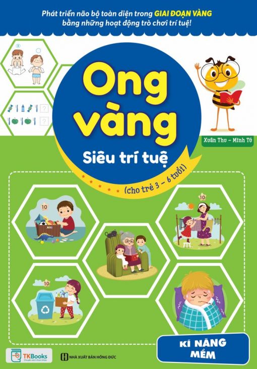 Ong vàng siêu trí tuệ (Cho trẻ từ 3 - 6 tuổi) - Kỹ năng mềm